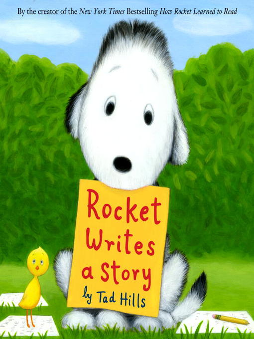 Détails du titre pour Rocket Writes a Story par Tad Hills - Disponible